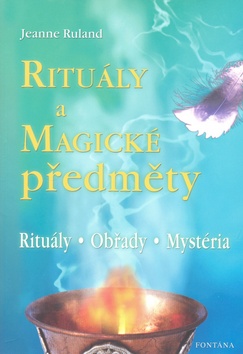Kniha: Rituály a magické předměty - Jeanne Ruland
