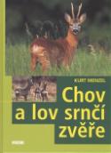 Kniha: Chov a lov srnčí zvěře - Kurt Menzel