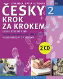 Kniha: Česky krok za krokem 2 + 2 CD - Czech step by step - Lída Holá, Pavla Bořilová