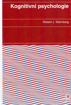 Kniha: Kognitivní psychologie - Robert J. Sternberg