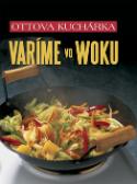 Kniha: Ottova kuchárka Varíme vo woku