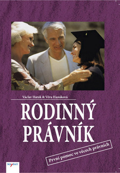 Kniha: Rodinný právník - První pomoc ve věcech právních - Václav Haták, Věra Hanáková