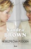 Kniha: Nebezpečná podoba - Sandra Brownová