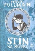 Kniha: Stín na severu - Philip Pullman