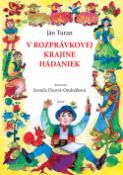 Kniha: V rozprávkovej krajine hádaniek - Ján Turan