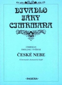 Kniha: Divadlo Járy Cimrmana České nebe - Jára Cimrman, Ladislav Smoljak, Zdeněk Svěrák