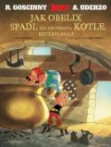 Kniha: Jak Obelix spadl do Druidova kotle, když byl malý - René Goscinny