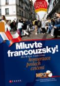 Kniha: Mluvte francouzsky! - konverzace - poslech - cvičení - Jitka Brožová
