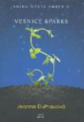 Kniha: Vesnice Sparks - Kniha města Ember II. - Jeanne DuPrau
