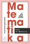 Kniha: Matematika pro gymnázia Analytická geometrie - Milan Kočandrle, Leo Boček