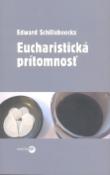 Kniha: Eucharistická prítomnosť