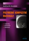 Kniha: Polymerní kompozitní materiály - Gottfried W. Ehrenstein