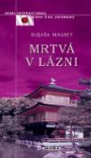 Kniha: Mrtvá v lázních - Sujata Massey