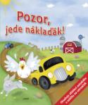 Kniha: Pozor, jede náklaďák! - Obsahuje skládací autodráhu a autíčko na setrvačník - Zuzana Pospíšilová