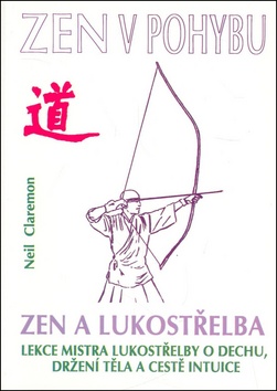 Kniha: ZEN v pohybu - Neil Claremon