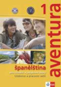Kniha: Aventura 1 Španělština - pro střední a jazykové školy. Učebnice, pracovní sešit a 2CD - Kateřina Brožová, Carlos F. Peňaranda
