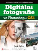 Kniha: Digitální fotografie ve Photoshopu CS4 - Scott Kelby