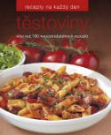 Kniha: Těstoviny - Více než 100 nepostradatelných receptů