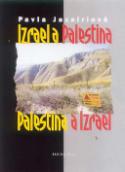 Kniha: Izrael a Palestina, Palestina - a Izrael - Pavla Jazairiová