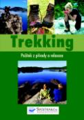 Kniha: Trekking - Požitek z přírody a relaxace