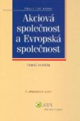 Kniha: Akciová společnost a Evropská společnost - Tomáš Dvořák