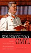 Kniha: Stalinov osudový omyl - Tragédia prvých desiatich dní druhej svetovej vojny na východnom fronte - Konstantin Plešakov