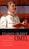 Kniha: Stalinov osudový omyl - Tragédia prvých desiatich dní druhej svetovej vojny na východnom fronte - Konstantin Plešakov