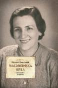 Kniha: Waldheimská idyla - Milada Marešová
