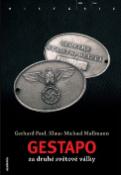 Kniha: Gestapo za druhé světové války - Gerhard Paul, Klaus-M. Mallmann