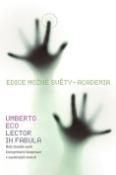Kniha: Lector in fabula - Role čtenáře - Umberto Eco