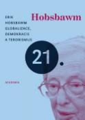 Kniha: Globalizace, demokracie a terorismus - Eric Hobsbawm