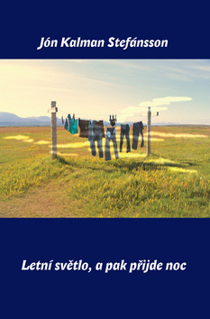 Kniha: Letní světlo, a pak přijde noc - Jón Kalman Stefánsson