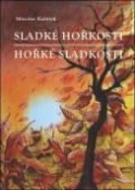 Kniha: Sladké hořkosti Hořké sladkosti - Miroslav Kubíček