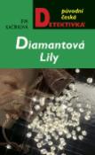 Kniha: Diamantová Lily - Eva Kačírková