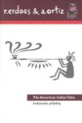 Kniha: Indiánské příběhy/American Indian Tales - Bilingvní - Richard Erdoes; Alfonso Ortiz