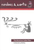 Kniha: Indiánské příběhy/American Indian Tales - Bilingvní - Richard Erdoes; Alfonso Ortiz