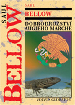 Kniha: Dobrodružství Augieho Marche - Saul Bellow