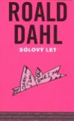 Kniha: Sólový let - 2. část autobiografie - Roald Dahl