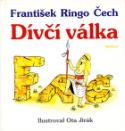 Kniha: Dívčí válka - František Ringo Čech