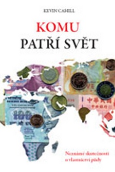 Kniha: Komu patří svět - Kevin Cahill