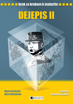 Kniha: Dejepis II - novovek dejiny novej doby - Marie Sochrová, Alica Virdzeková