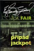 Kniha: Případ Jackpot - E.S.Gardner píše pod pseudonymem A.A. Fair - A. A. Fair