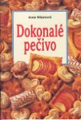 Kniha: Dokonalé pečivo - Levná kuchařka - Anne Wilsonová