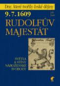 Kniha: Rudolfův majestát - 9.7.1609 Světla a stíny náboženské svobody - Jiří Just