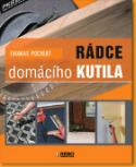 Kniha: Rádce domácího kutila - Thomas Pochert
