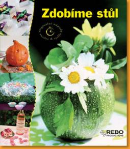 Kniha: Zdobíme stůl - autor neuvedený