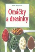 Kniha: Omáčky a dresinky - Levná kuchařka - Anne Wilsonová