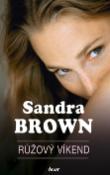 Kniha: Růžový víkend - Sandra Brownová