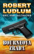 Kniha: Bourneova zrada - Eric Van Lustbader, Robert Ludlum