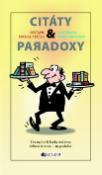 Kniha: Citáty a paradoxy - Michal Ptáček, Pavel Kantorek